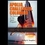 Apollo, Challenger, and Columbia