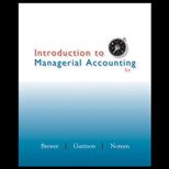 Introduction to Managerial Accounting   With Access