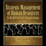 Strategic Human Resources Management in Health Services Organizations In Health Services Organizations