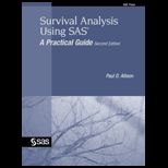 Survival Analysis Using SAS Practical Guide