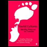 Tourist Cultures Identity, Place and the Traveller