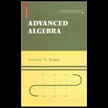 Advanced Algebra Along with a Companion Volume Basic Algebra