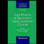 Late Effects of Treatment for Childhood