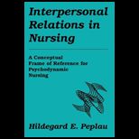 INTERPERSONAL RELATIONS IN NURSING A