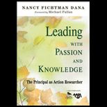 Leading with Passion and Knowledge The Principal as Action Researcher