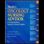 Mosbys Oncology Nursing Advisor A Comprehensive Guide to Clinical Practice