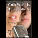 Your Voice Is Your Business   With Dvd