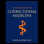 Clinical Practice In Correctional Medicine