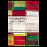 Education Feminism Classic and Contemporary Readings