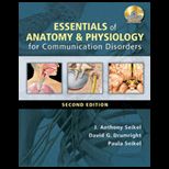 Essentials of Anatomy and Physiology for Communication Disorders   With CD