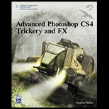 Advanced Photoshop Cs4 Trickery and Fx   With CD