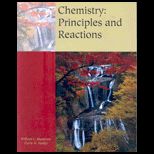 Chemistry  Principles and Reactions (Custom)