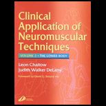 Clinical Application of Neuromuscular Techniques  The Lower Body, Volume 2