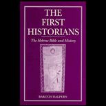 First Historians  The Hebrew Bible and History