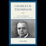 Charles H. Thompson Policy Entrepreneur of the Civil Rights Movement
