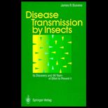 Disease Transmission by Insects  Its Discovery and 90 Years of Effort to Prevent It
