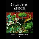 Chaucer to Spenser  An Anthology of Writings in English 1375 1575