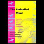 Embodied Mind  Cognitive Science and Human Experience