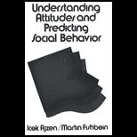 Understanding Attitudes and Predicting Social Behavior