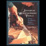 JAPANESE WOODWORKING TOOLS THEIR TRAD