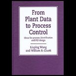 From Plant Data to Process Control