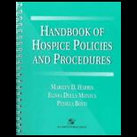 Handbook of Hospice Policies and Procedures