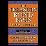 Treasury Bond Basis An In Depth Analysis for Hedgers, Speculators, and Arbitrageurs