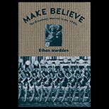 Make Believe  The Broadway Musical in the 1920s