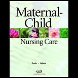 Maternal Child Nursing Care   With CD