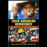Latin American Democracy Emerging Reality or Endangered Species?
