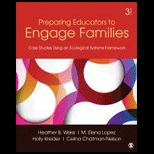 Preparing Educators to Engage Families Case Studies Using an Ecological Systems Framework