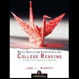 Basic Skills and Strategies for College Reading A Text with Thematic Reader With Access