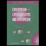 Expertmedia Expert Systems and Hypermedia