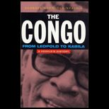 Congo from Leopold to Kabila  A Peoples History