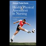 Health and Physical Assessment in Nursing   Clinical Pocket Guide