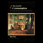 World of Consumption  The Material and the Cultural Revisited