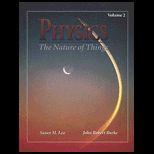 Physics  The Nature of Things, Volume II