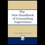 New Handbook of Counseling Supervision