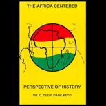 Africa Centered Perspective of History