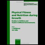 Physical Fitness and Nutrition During