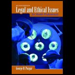 Legal and Ethical Issues For Health Professionals