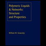 Polymeric Liquids and Networks Structure