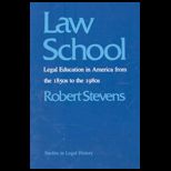 Law School  Legal Education in America from the 1850s to the 1980s