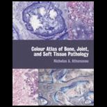 Colour Atlas of Bone, Joint and Soft