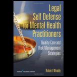 Legal Self Defense for Mental Health Practice