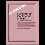 Building Self Confidence in Math  A Student Workbook