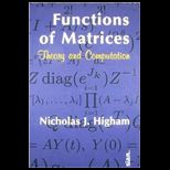 Functions of Matrices  Theory and Computation