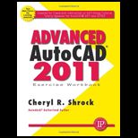 Exercise Workbook for Advanced AutoCAD 2011