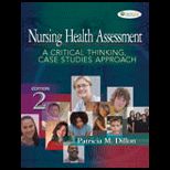 Nursing Health Assessment  A Critical Thinking, Case Studies Approach  With 2 CDs
