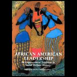 African American Leadership  An Empowerment Tradition in Social Welfare History